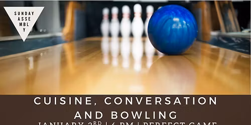 Cuisine, Conversation and Bowling: Perfect Game, Farmington Hills