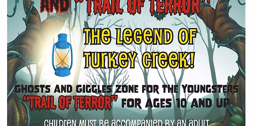 Happy Halloween "Trail of Terror" - The Legend of Turkey Creek!