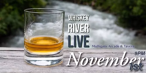 Live Music with Whiskey River at Mulligans