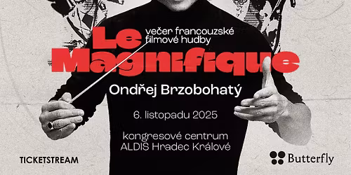 Le Magnifique - Ond\u0159ej Brzobohat\u00fd