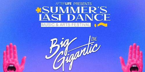 Summer's Last Dance Music & Arts Festival