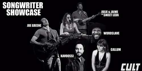 Songwriter Showcase w\/ Sweet Leda, Callum, Kavoossi, Wordslave, and Joe Greene
