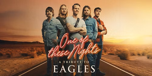 One of these Nights – A Tribute To Eagles – Växjö 8 November 2026