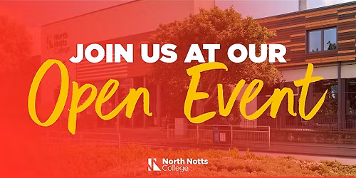 North Notts College - Open Event
