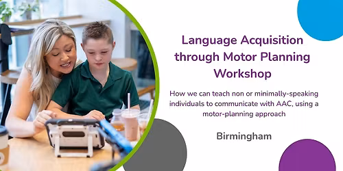 Language Acquisition through Motor Planning (LAMP) Workshop - Birmingham