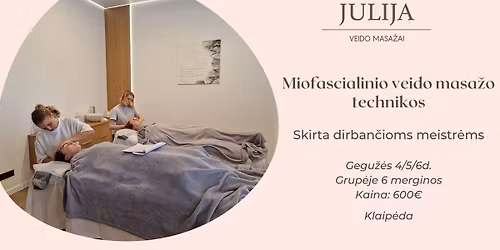 I\u0160SKIRTINIAI MIOFASCIALINIO VEIDO MASA\u017dO MOKYMAI - KLAIP\u0116DA