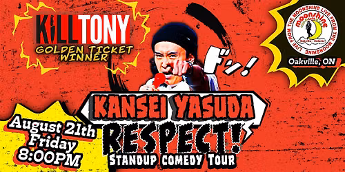 K*ll Tony Kansei Yasuda Live Comedy at Oakville  August 21 @Moonshine cafe