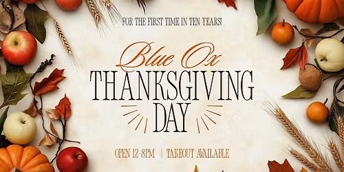 Thanksgiving Day at the Blue Ox!
