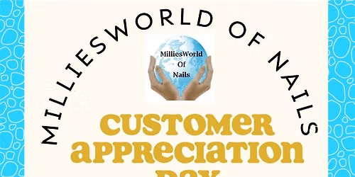 MilliesWorld Of Nails - 3rd Annual Customer Appreciation