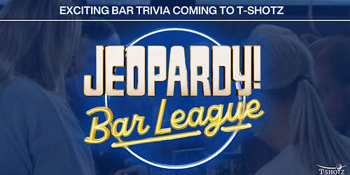 JEOPARDY! Bar League at T-Shotz