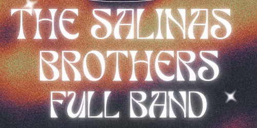 Salinas Brothers at Dwain\u2019s 