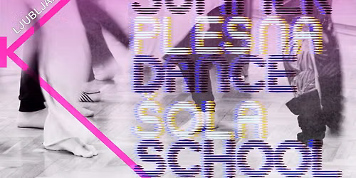 SUMMER DANCE SCHOOL \u2013 Ljubljana, 6. \u2013 11. julij 2026