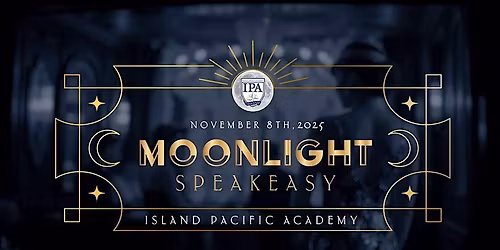 Island Pacific Academy's Moonlight Speakeasy Gala