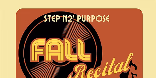 Step N2' Purpose Fall Dance Recital