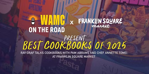 FSM x WAMC On The Road Present: Best Cookbooks of 2025