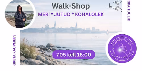 Walk-Shop "MERI * JUTUD * KOHALOLEK"