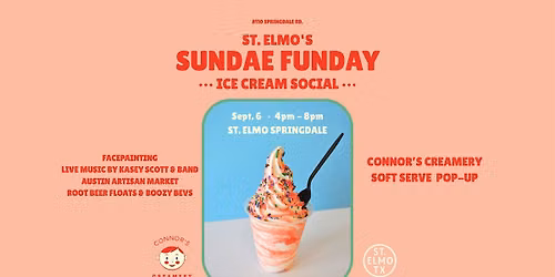 Sundae Funday: Ice Cream Social! — Food & drink in St. Elmo Brewing Company · Austin, TX