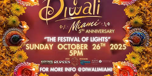 DIWALI MIAMI 2025  "FESTIVAL OF LIGHTS" - 5th ANNIVERSARY