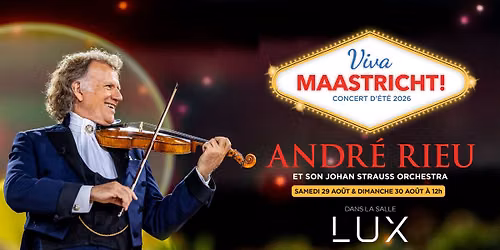 VIVA MAASTRICHT : Concert f\u00e9erique d'Andr\u00e9 Rieu sur la place du Vrijthof ! \ud83c\udfbb\u2728