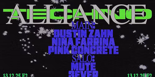 TECHNO ALLIANCE: Dustin Zahn \u2606 Pink Concrete \u2606 Nina Farrina \u2606 Mute \u2606 3ever