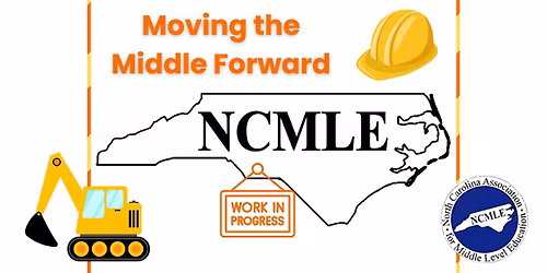 NCMLE 2026 Conference: Moving the Middle Forward