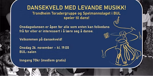 Trondheim Toradergruppe og Spelmannslaget i BUL speler til dans