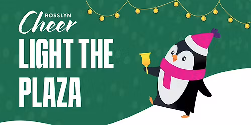 Rosslyn Cheer 2025: Light the Plaza