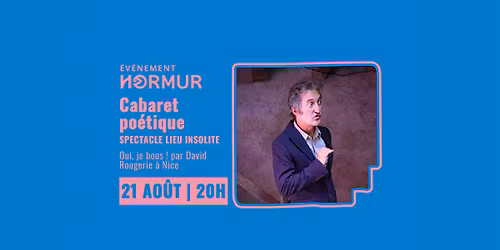 Cabaret po\u00e9tique dans un lieu insolite avec David Rougerie