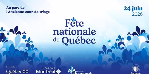 Fête Nationale du Québec ⚜️| Arrondissement du Sud-Ouest