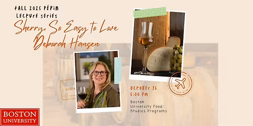 P\u00e9pin Lecture Series - Sherry, So Easy to Love with Deborah Hansen