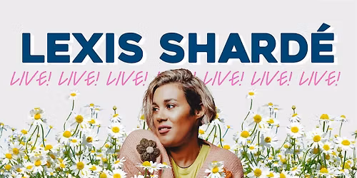 Lexis Shard\u00e9 Live at The Barrel Room