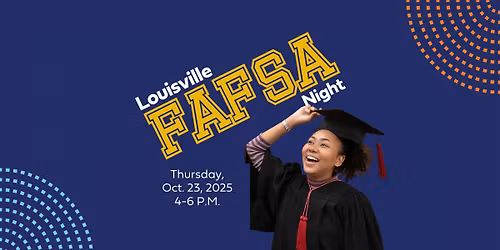 Louisville FAFSA Night