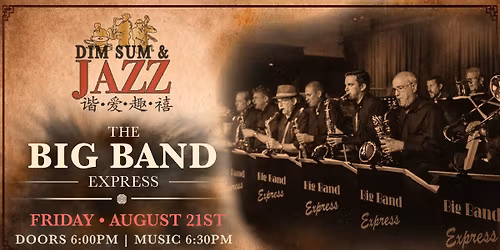 Golden Island Presents: Marty Conley's Big Band Express - Dim Sum & Jazz CCLXVI