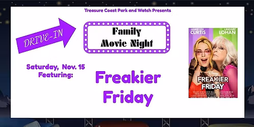 Saturday Drive In Movie Nights | Freakier Friday