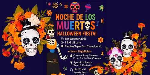 Noches de Los Muertos Halloween Fiesta!