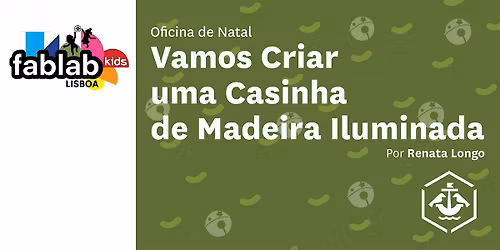 Oficina de Natal - Vamos Criar uma Casinha de Madeira Iluminada