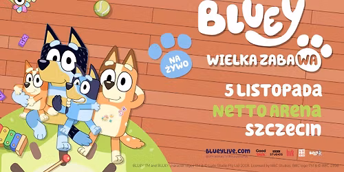 Bluey Wielka Zabawa | 5.11.2025 Szczecin, Netto Arena