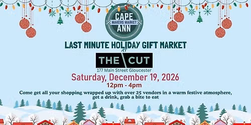 Last Minute Holiday Market at The Cut!