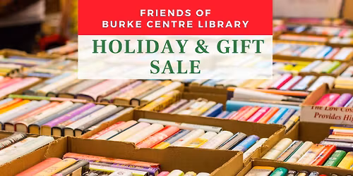 Friends of Burke Centre Library's Winter Holiday & Gift Book Sale