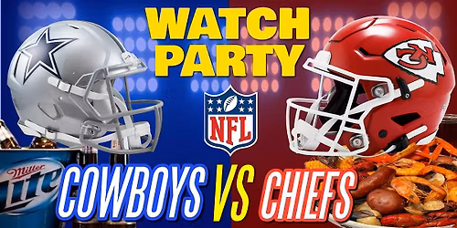 Cowboys vs Chiefs!! - Watch Party at The Revel!