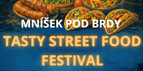 Mn\u00ed\u0161ek pod Brdy TASTY STREET FOOD FESTIVAL