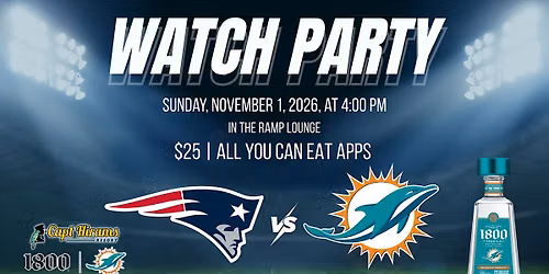 Watch Party - Dolphins vs Patriots