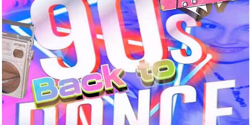 BACK TO THE 90s DANCE 