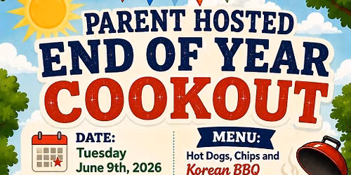 Parent Hosted End of School Year Cookout