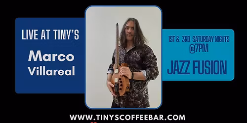Marco Villareal - Live at Tiny's