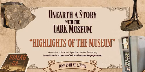 Adult Speaker Series - "Highlights of the (UARK) Museum
