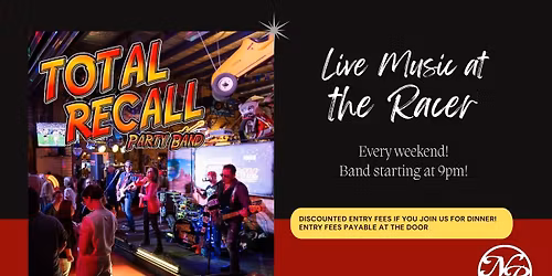 Live Music at the Racer ft. Total Recall