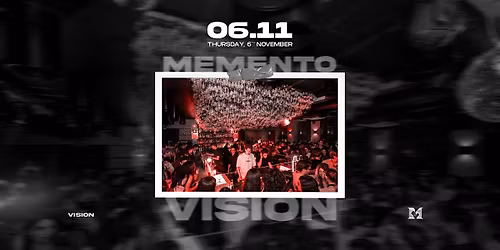 06.11 | VISION X MEMENTO