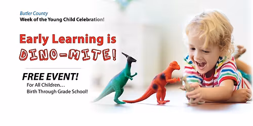 Week of the Young Child - Early Learning is Dino-Mite