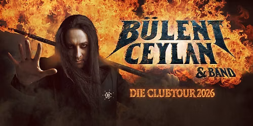 Frankfurt | B\u00fclent Ceylan & Band - Die Clubtour 2026